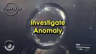 How to Investigate the Anomaly in 4 minutes - STARFIELD - Into The Unknown