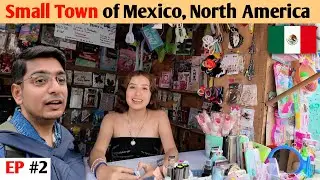Inside Small Town of Mexico, North America 🇲🇽