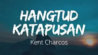Hangtud Katapusan By Kent Charcos | Lyric Video | Bisaya Christian Song with Lyric