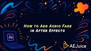 How to Add Audio Fade in After Effects – AEJuice Tutorials