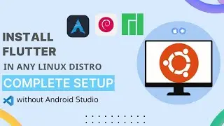 Get Started with Flutter on  Ubuntu,  Arch Linux: Installation and App Creation Made Easy