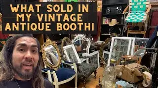 WHAT SOLD IN MY ANTIQUE BOOTH FOR PROFIT!