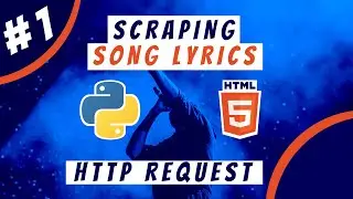 Python Intermediate Project: #1 Scraping song lyrics -  Sending HTTP requests