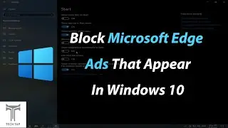 Block Microsoft Edge Ads That Appear in Windows 10 Start Menu