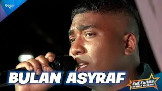 #GegarSerbaBoleh : Bulan Ashraff