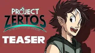 PROJECT ZERTOS : TEASER (for episode 4)