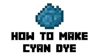 Minecraft Survival: How to Make Cyan Dye