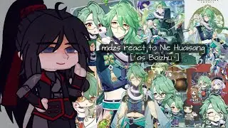 mdzs react to Nie Huaisang [ as Baizhu ] • genshin impact • [ 1/1 ]