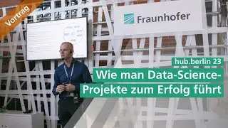 Durchgängiges Data-Science-Projektmanagement: Von der Idee bis zum operativen Einsatz | hub.berlin