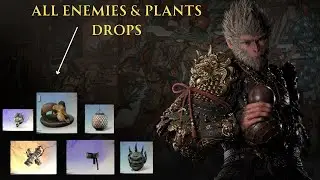 All Enemies & Plants Drops ( Curios / Soaks & Armor ) & Best Rotation Farm Black Myth Wukong
