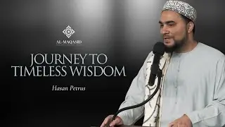 Journey to Timeless Wisdom - Hasan Petrus