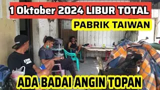 1 OKTOBER 2024 PABRIK TAIWAN LIBUR TOTAL
