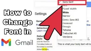 How to Change Font in Gmail | how to change gmail font size