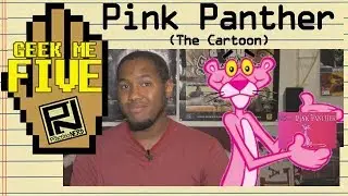 The Pink Panther Cartoons - Geek Me Five #31