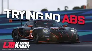 Le Mans Ultimate Trying to Master No ABS