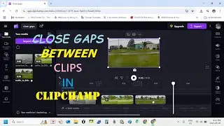 Close Gaps Between Clips In Clipchamp