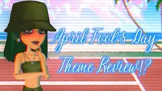 APRIL FOOL'S DAY THEME REVIEW!?|| MSP