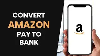 How To QUICKLY Convert Amazon Pay Balance To Bank Account (FULL GUIDE)