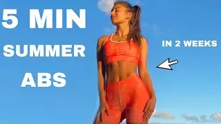 Abs in 5 Mins II Two Week Summer Body