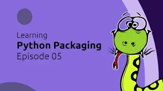 Learning Python Packaging 05 - Create Modules and Unit Tests