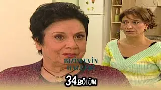 Bizim Evin Halleri 34.Bölüm