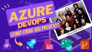 COMO CRIAR UM PROJETO NO AZURE DEVOPS?
