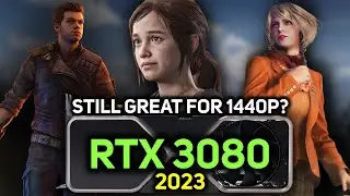 RTX 3080 in 2023 | Still great for 1440p? (Ryzen 7 5800X)