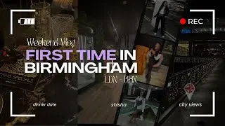🇬🇧 LDN to BHX | Weekend Vlog | Dinner Date + Shopping + Arcade + Shisha