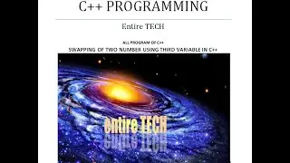 SWAPPING OF TWO NUMBER USING THIRD VARIABLE THROUGH C++ PROGRAMMING LANGUAGE(swapping of two number)
