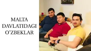 MALTADAGI O'ZBEKLAR HAYOTI