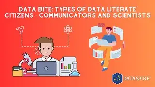 Data Bite: Types of data literate citizens - communicators and scientists