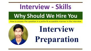 Why should we hire you | Answer for Why should we hire you question in interview | Interview Tips