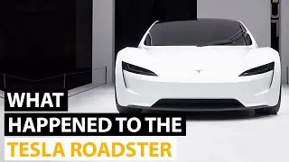 Why Elon Musk Still Does Not Produce Tesla Roadster