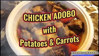 How to Cook CHICKEN ADOBO with POTATOES and CARROTS...