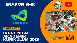 Input Nilai Akademik Kurikulum 2013 pada Erapor SMK Versi 6.0.3