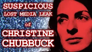 Suspicious Lost Media Leak of Christine Chubbuck