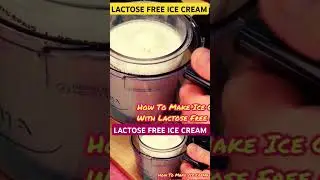 #LACTOSE FREE ICE CREAM  #lactosefree #icecream
