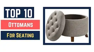 The Best Ottomans For Seating in 2022