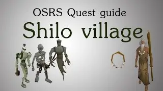 [OSRS] Shilo village quest guide