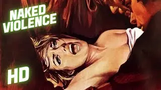 Naked Violence | Crime | HD I Full Movie in English