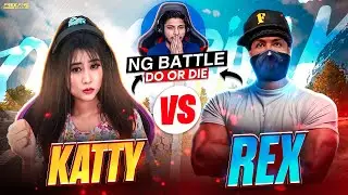 NG Guild Do or Die Gameplay || Rex Challenged Katty - FreeFire @-REX_ @NonstopGaming_