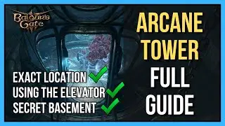 The Arcane Tower Location and Everything You Need To Know | Baldur's Gate 3