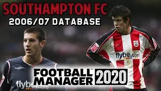 Southampton FC 2006/7 Database Experiment | Football Manager 2020