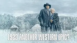 1923 Series Review – A Western Epic or Yellowstone Filler?