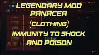Cyberpunk 2077 Panacea Legendary Mod Location, Immune To Shock & Poison!