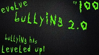EVOLVE: Bullying 2.0 #bullyingawareness #newvideo #podcast