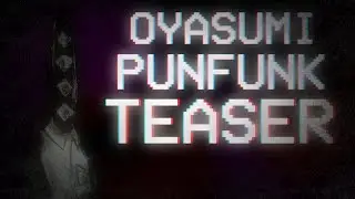 Oyasumi PunFunk - (Teaser)