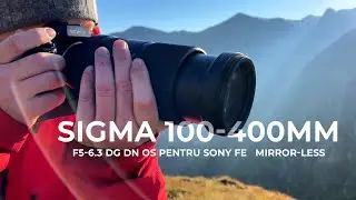 Sigma 100-400mm F5-6.3 DG DN OS pentru Sony FE mirrorless