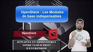 OpenStack Formation FR -  Découvrez l'architecture d’OpenStack ? en 6 minutes - Private Cloud