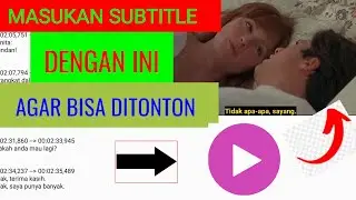 CARA MEMASUKKAN SUBTITLE KE DALAM VIDEO DENGAN MX PLAYER - TUTORIAL